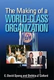 The Making of a World-Class Organization