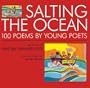 Salting the Ocean: 100 Poems by Young Poets