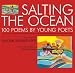 Search : Salting the Ocean: 100 Poems by Young Poets