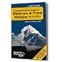 First Aid Book - A Comprehensive Guide to Wilderness & Travel Medicine
