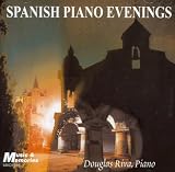 Spanish Piano Evenings - Douglas Riva, Piano