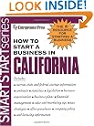 How to Start a Business in California (Smartstart Series (Entrepreneur Press).)