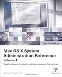 Produkt-Bild: Apple Training Series: Mac OS X System Administration Reference, Volume 1