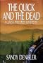 The Quick and the Dead: A Jack Prester Mystery