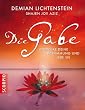 Die Gabe - Entdecke deine Bestimmung und lebe sie