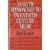 Analytic Approaches to Twentieth-Century Music
