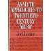 Analytic Approaches to Twentieth-Century Music