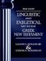 New Linguistic and Exegetical Key to the Greek New Testament, The
