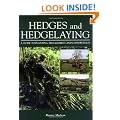 Hedges and Hedgelaying: A Guide to Planting, Management and Conservation