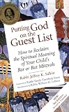 Putting God on the Guest List, 3rd Edition: How to Reclaim the Spiritual Meaning of Your Childs Bar or Bat Mitzvah