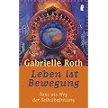 Leben ist Bewegung: Tanz als Weg der Selbstbefreiung