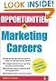 Opportunities in Marketing Careers, rev. ed. (Opportunities In...Series)