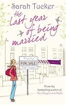 The Last Year of Being Married (MIRA PB): 0 (MIRA): 1
