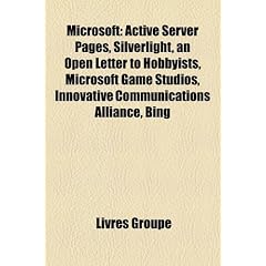 Microsoft: Active Server Pages, Silverlight, an Open Letter to Hobbyists, Microsoft Game Studios, Innovative Communications Allia