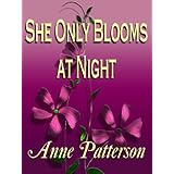 She Only Blooms at Night