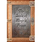 Click here to buy The Book of Magick Power by  Jason Augustus Newcomb.