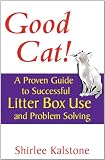 Good Cat!: A Proven Guide to Successful Litter Box Use and Problem Solving