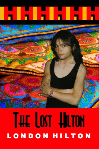 The Lost Hilton: Raw Uncut And Unedited