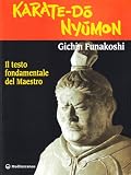 Karate do nyumon. Il testo fondamentale del maestro