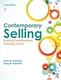 Contemporary selling : building relationships, creating value