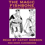 The Magic Fishbone | [Charles Dickens]