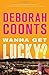 Wanna Get Lucky? (Lucky O'Toole Las Vegas Adventures)
