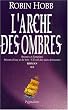 L'Arche des ombres, Tome 2 :