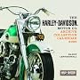 The Harley-Davidson Motor Co. Archive Collection Calendar 2009