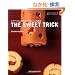 The sweet trick�\�R���}�X�X����������p�e�B�V�F�̗��Z (�����o��MOOK)