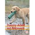 Dummy-Arbeit mit Retrievern: Grundkurs