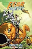 Fear Agent Volume 4: Hatchet Job