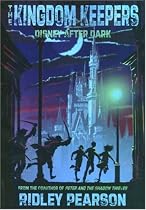 Kingdom Keepers: Disney After Dark (The Kingdom Keepers)