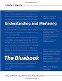 Understanding and Mastering The Bluebook: A Guide for Students and Practitioners