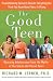 Book The Good Teen: Rescuing Adolescence from the Myths of the Storm and Stress Years