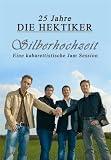 Silberhochzeit - Die Hektiker