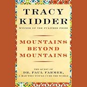 Mountains Beyond Mountains | [Tracy Kidder]