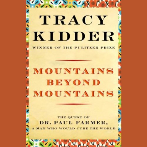 Mountains Beyond Mountains Audiobook Tracy Kidder