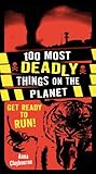 100 most deadly things on the planet