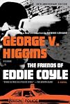 The Friends of Eddie Coyle - George V Higgins The Friends of Eddie Coyle - George V Higgins