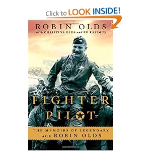 Fighter Pilot - Robin Olds