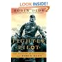 Fighter Pilot: The Memoirs of Legendary Ace Robin Olds