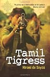 Tamil Tigress: My Story as a Child Soldier in Sri Lanka's Bloody Civil War