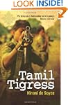 Tamil Tigress: My Story as a Child So...