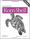 Learning the Korn Shell (2nd Edition)