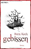 Gebissen - Boris Koch