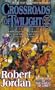 Crossroads of Twilight: Book Ten of 'The Wheel of Time'