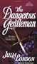 The Dangerous Gentleman: The Rogues of Regent Street