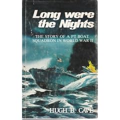 Long Were the Nights: The Saga of a Pt Squadron in the Solomons