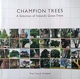 Champion trees : a selection of Ireland's great trees