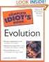The Complete Idiot's Guide(R) to Evolution